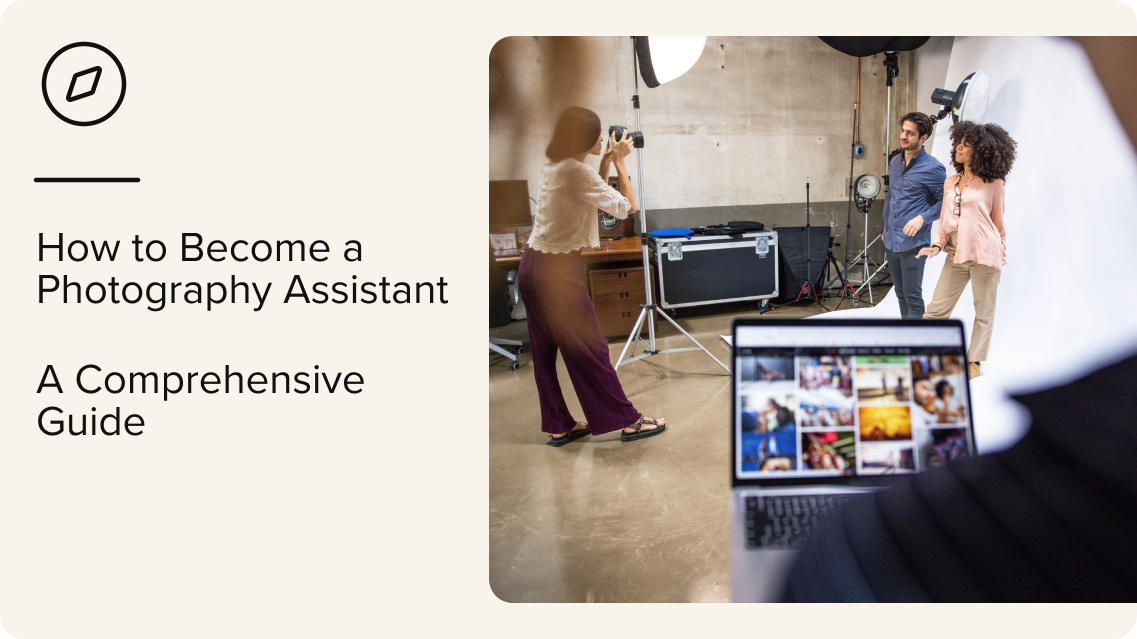 A photographer takes pictures of two people posing in a studio while another person reviews images on a laptop; text reads, “How to Become a Photography Assistant: A Comprehensive Guide.”.