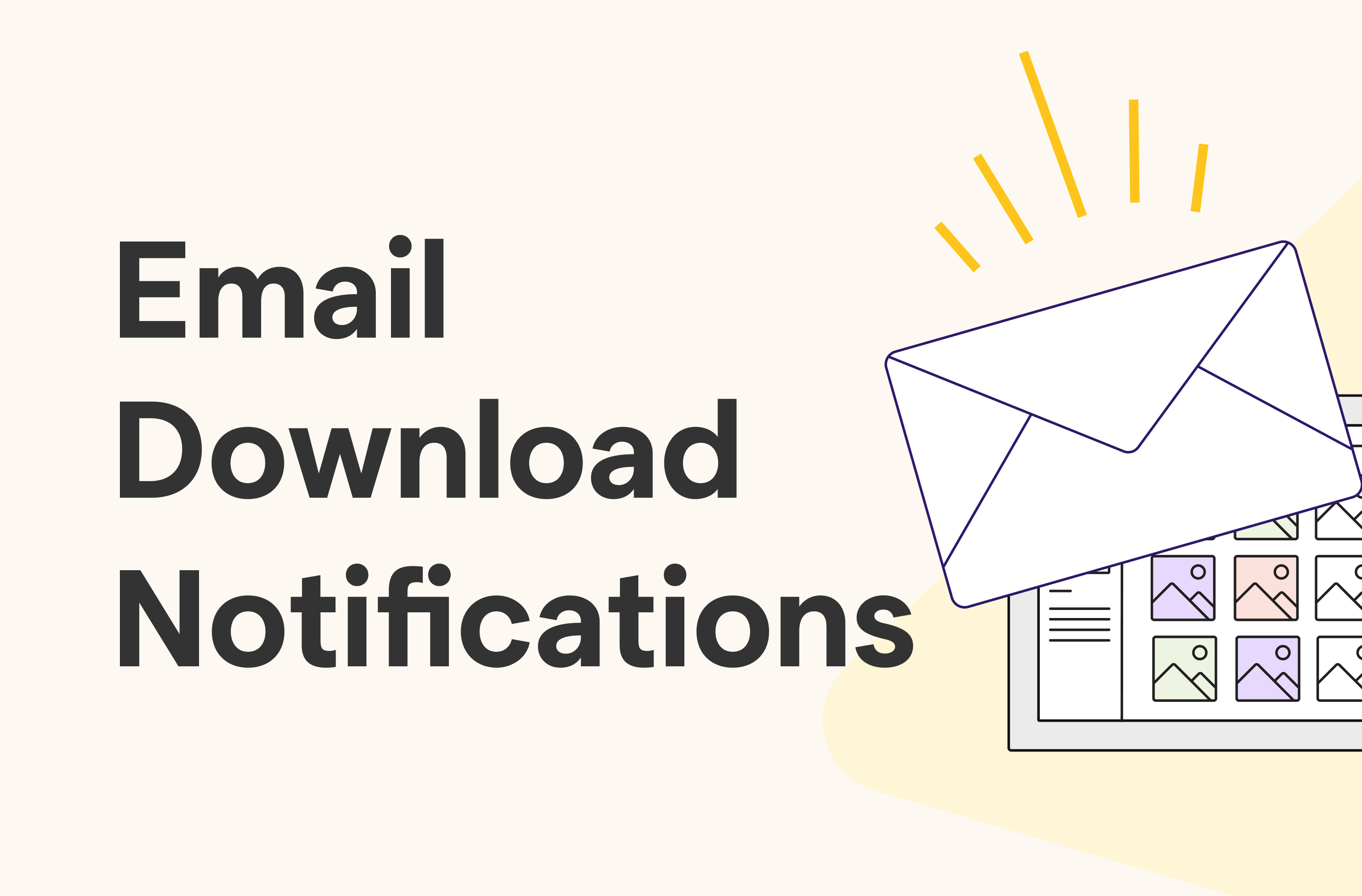 Large text reads Email Download Notifications next to an illustrated envelope with yellow lines suggesting movement or alert, positioned over a screen showing a grid of image thumbnails.